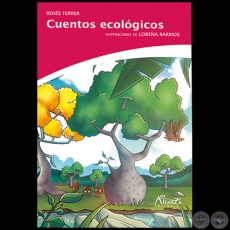 CUENTOS ECOLÓGICOS - Autora: RENÉE FERRER - Año 2018